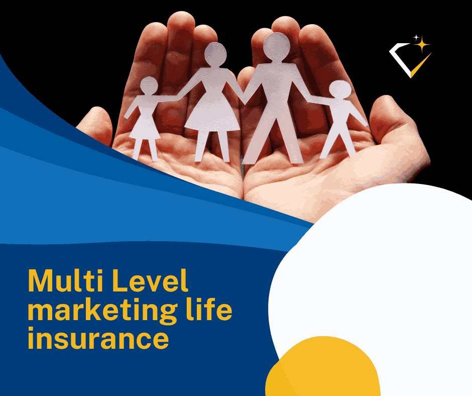 Read more about the article multi level marketing life insurance